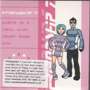 Friendship 7 - There Is A Light That Never Goes Out - Cd