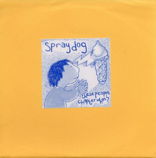 Spraydog - These People - 7 Inch
