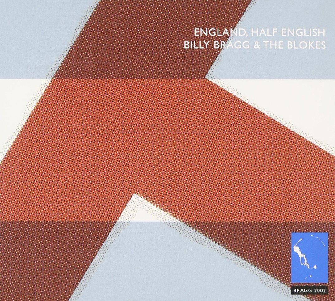 Billy Bragg - England Half English - Double Cd