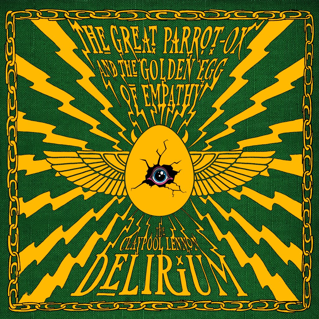 Claypool Lennon Delirium - Great Parrot-Ox and the Golden Egg of Empathy - Double Lp