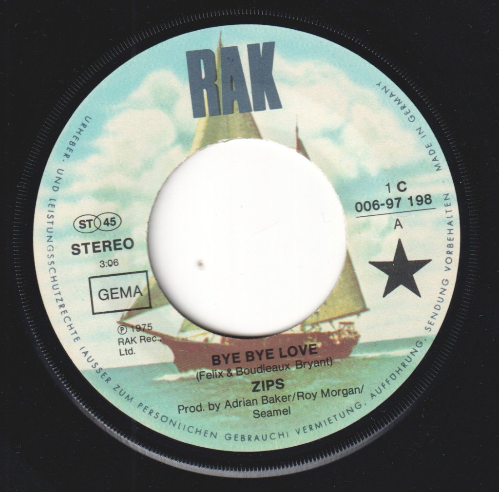 Zips (70'S Pop) - Bye Bye Love - 7 Inch
