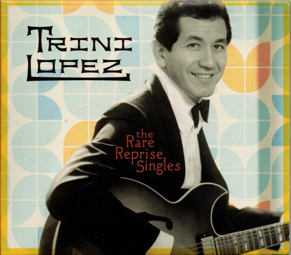 Trini Lopez - Rare Reprise Singles - Cd