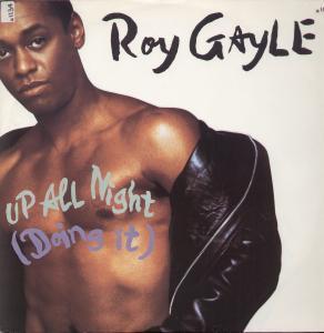 Roy Gayle - Up All Night - 12 Inch