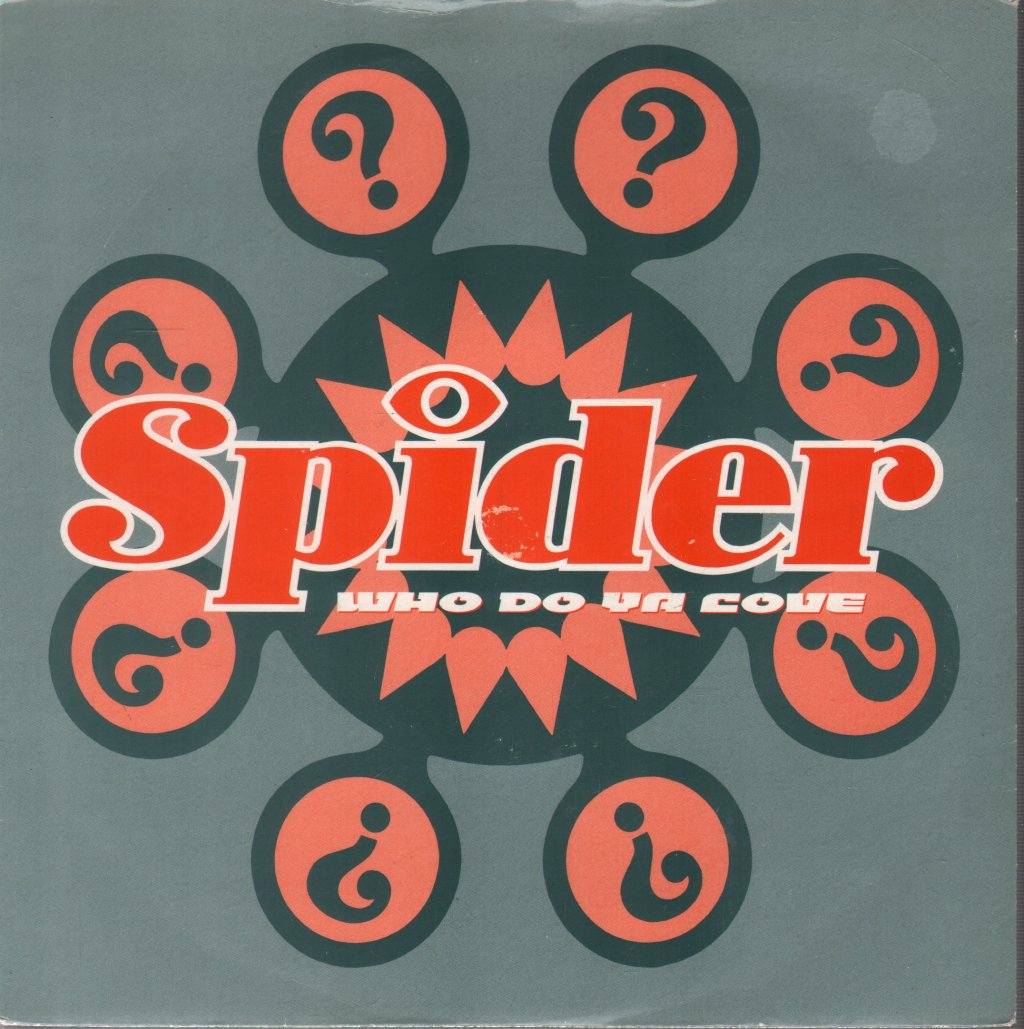 Spider (90'S Rap Group) - Who Do Ya Love - 7 Inch