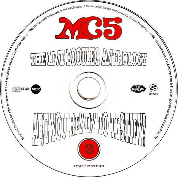 MC5 - Are You Ready To Testify? The Live Bootleg Anthology - Cd Set