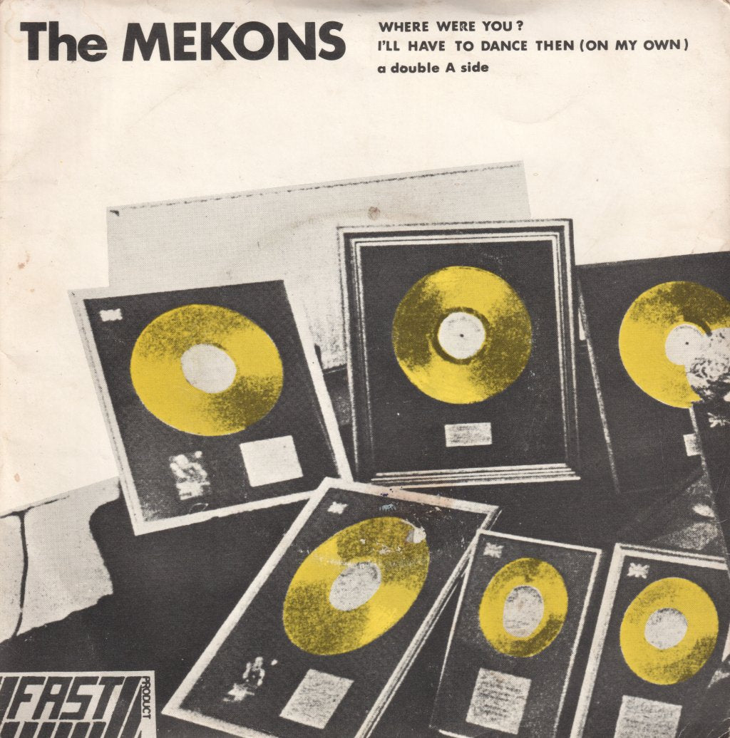 Mekons - Where Were You - 7 Inch