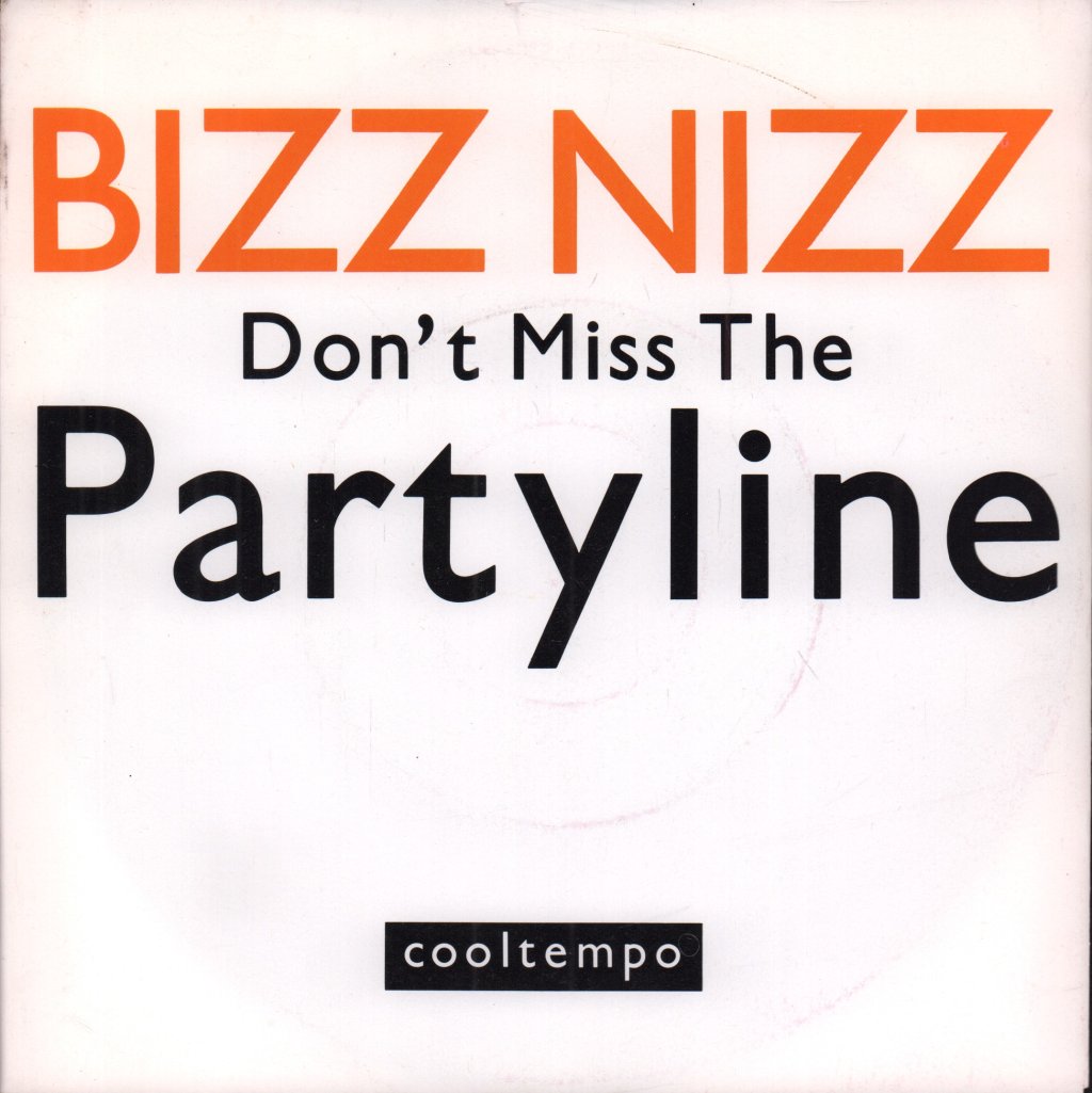 Bizz Nizz - Don't Miss The Partyline - 7 Inch