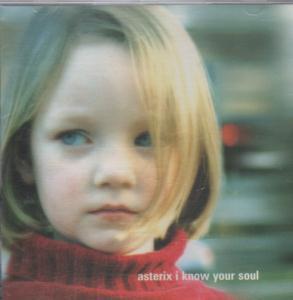 Asterix (Indie Group) - I Know Your Soul - Cd