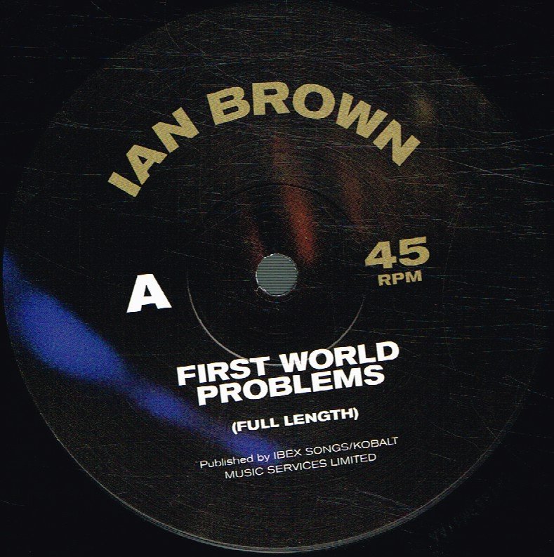 Ian Brown - First World Problems - 12 Inch
