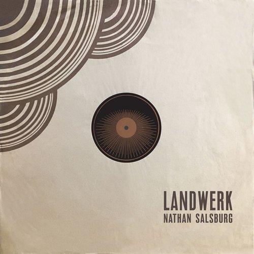 Nathan Salsburg - Landwerk - Lp