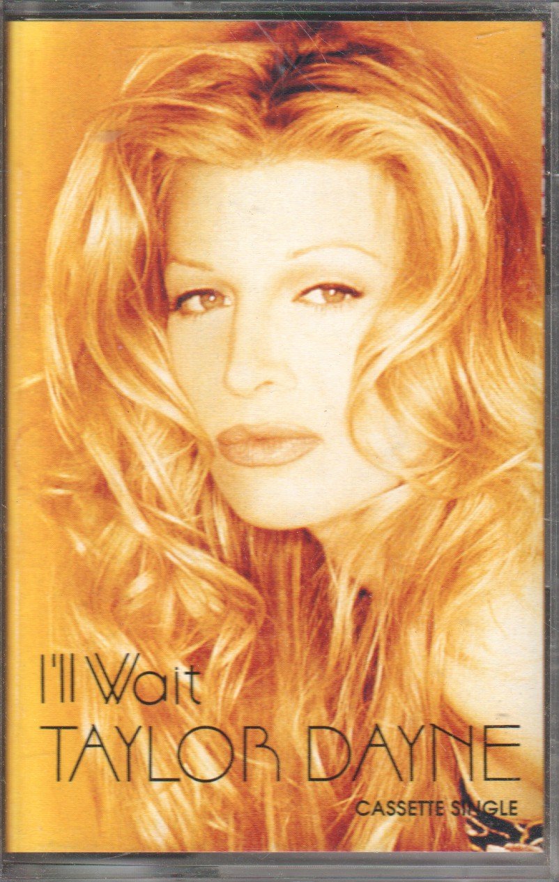 Taylor Dayne - I'll Wait - Cassette