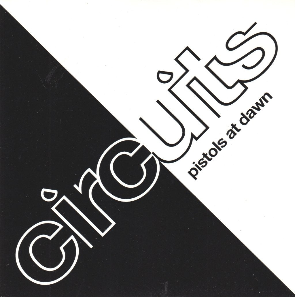 Circuits - Pistols At Dawn - 7 Inch