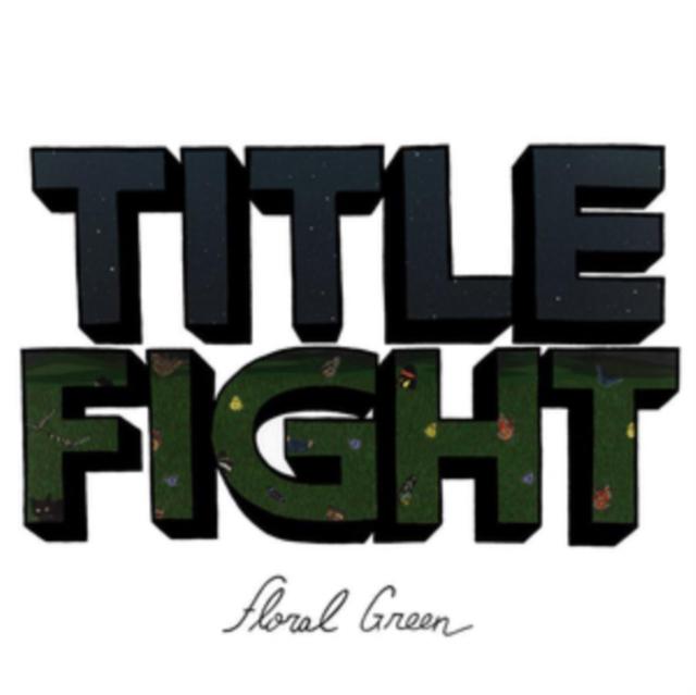 Title Fight - Floral Green - Lp