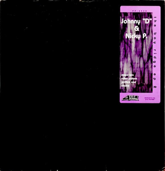 Johnny D & Nicky P - Bay Ridge EP 2 - 12 Inch