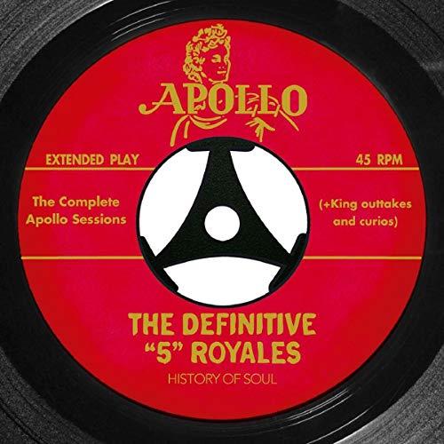 5 Royales - Definitive 5 Royales : the Complete Apollo Recordings - Double Cd