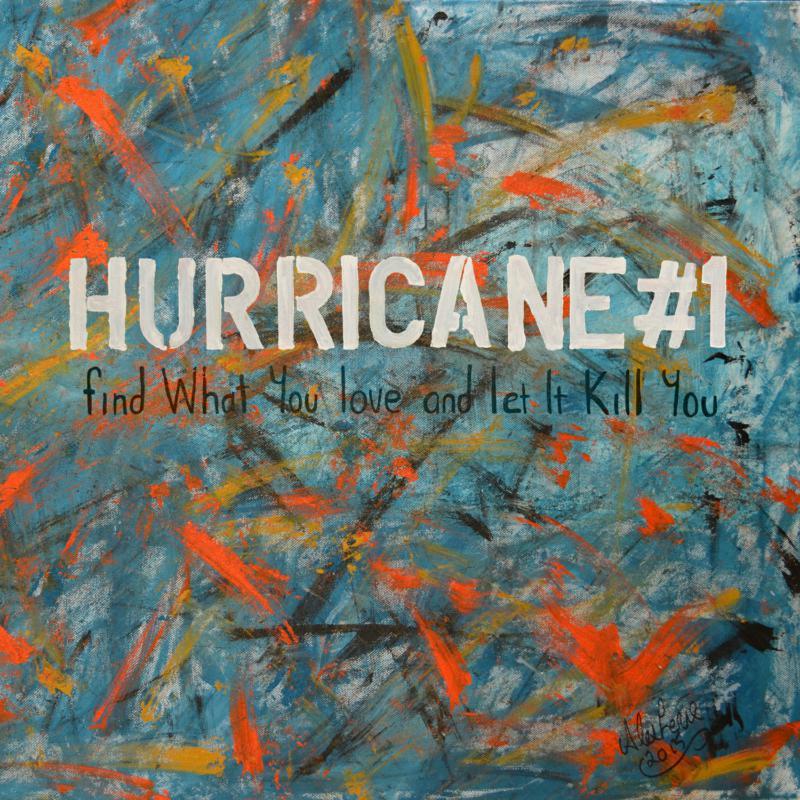 Hurricane #1 - Find What You Love and Let It Kill You - Double Lp