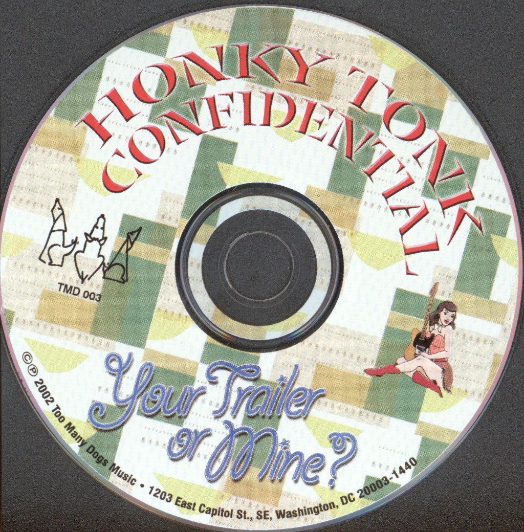 Honky Tonk Confidential - Your Trailer Or Mine - Cd