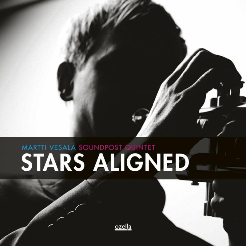 Martti Vesala Soundpost Quintet - Stars Aligned - Cd