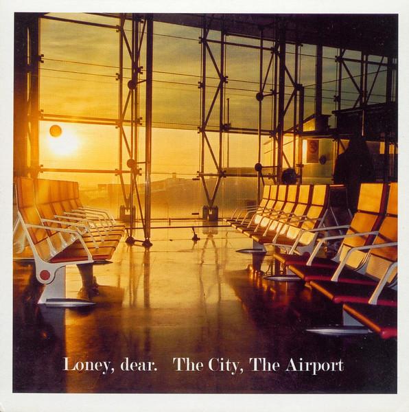 Loney, Dear - City, The Airport - 7 Inch