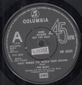 Pim Maas - What Makes The World Turn Around - 7 Inch