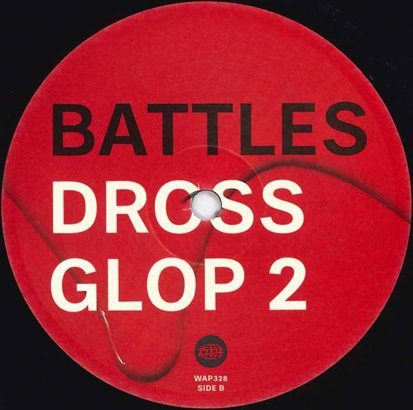 Battles - Dross Glop 2 - 12 Inch