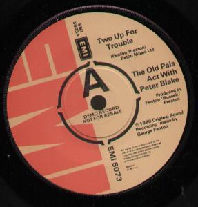 Old Pals Act With Peter Blake - Two Up For Trouble - 7 Inch