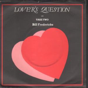 Bill Fredericks - Lover's Question - 7 Inch
