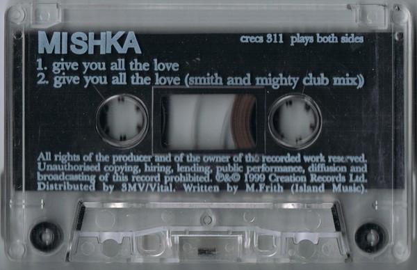 Mishka - Give You All The Love - Cassette