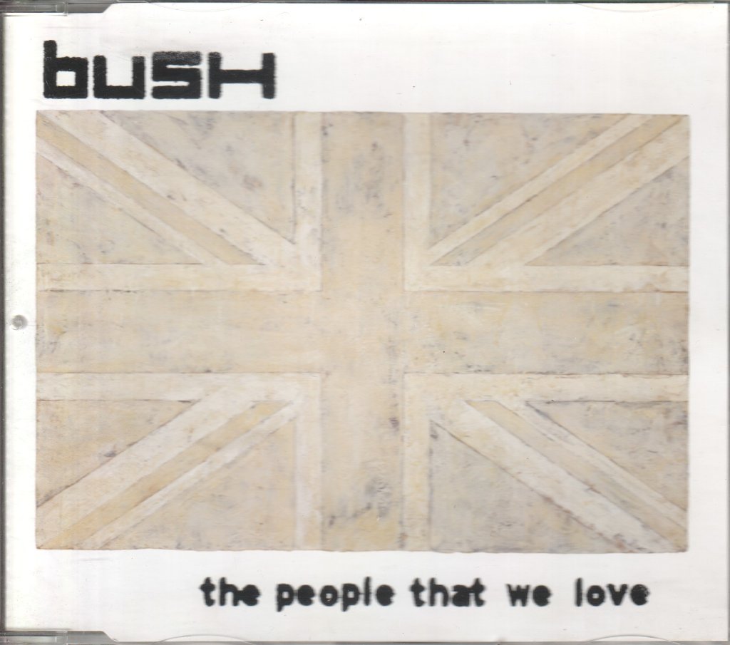 Bush (Alternative/Rock Group) - People That We Love - Cd