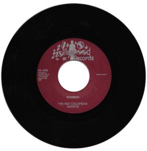 Red Callendar Sextette - Voodoo - 7 Inch