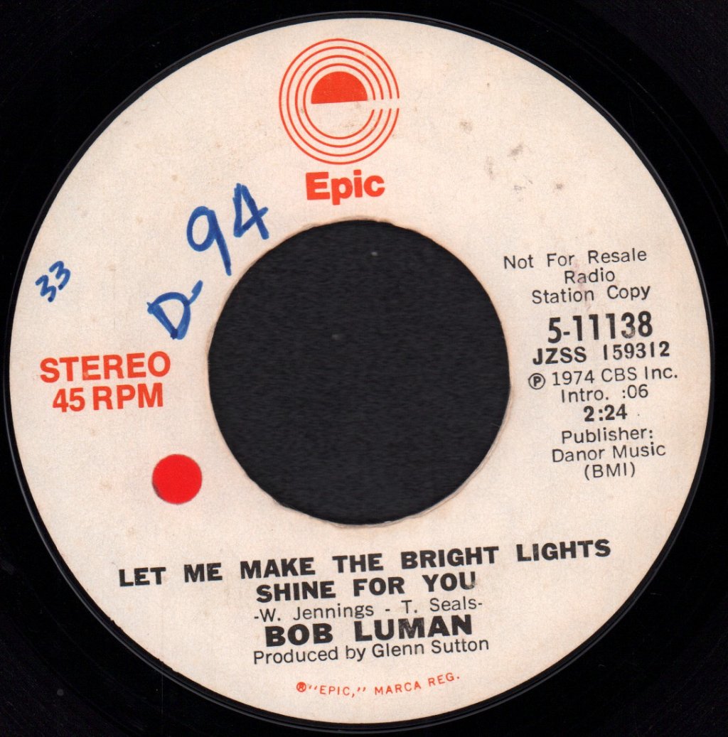 Bob Luman - Let Me Make The Bright Lights Shine For You - 7 Inch