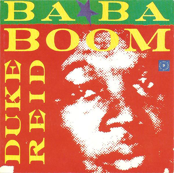 Various Artists - Ba Ba Boom • Duke Reid • Classic Rock Steady & Reggae 1967 - 1972 - Cd