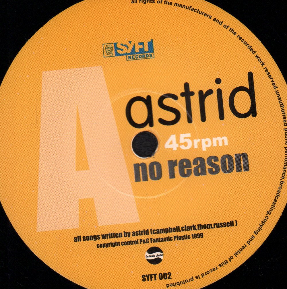 Astrid (Scottish Indie Group) - No Reason - 7 Inch