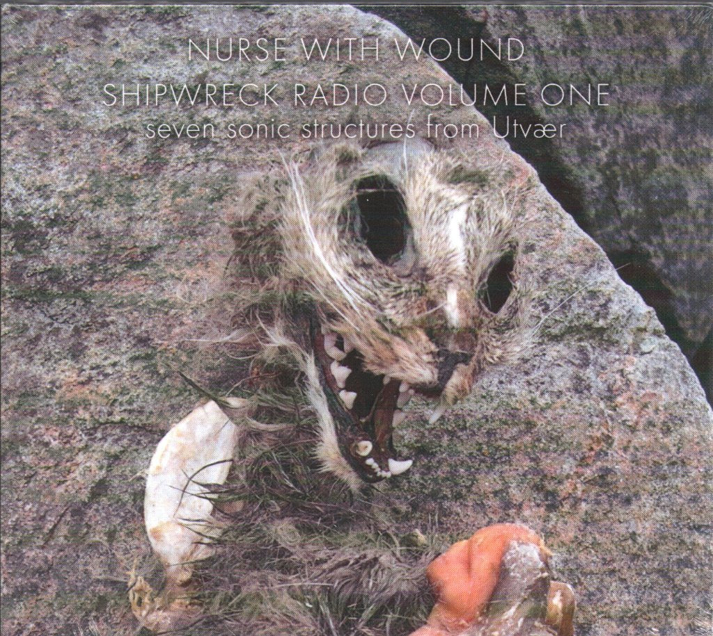 Nurse With Wound - Shipwreck Radio Volume 1 - Cd