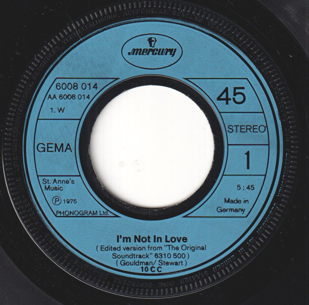 10cc - I'm Not In Love - 7 Inch
