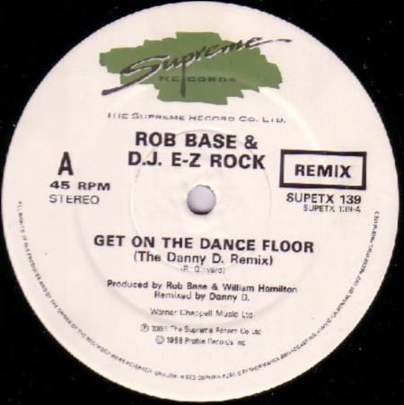 Rob Base And Dj E Z Rock - Get On The Dance Floor - 12 Inch