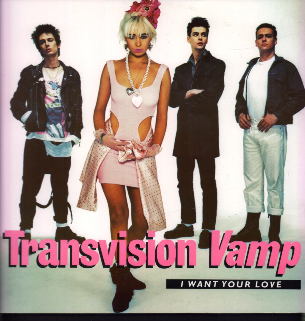 Transvision Vamp - I Want Your Love - 12 Inch