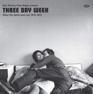 Bob Stanley & Pete Wiggs Present - Three Day Week: When The Lights Went Out 1972-1975 - Double Lp