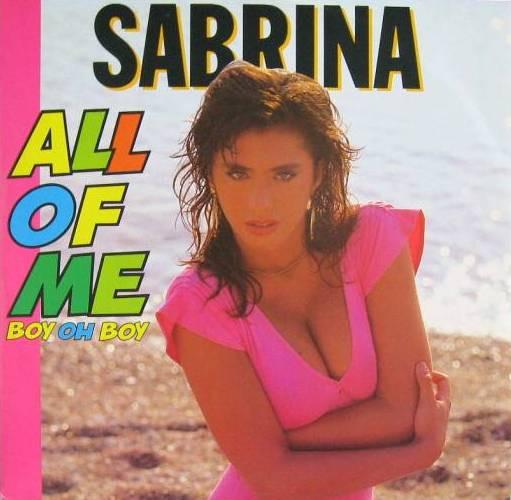 Sabrina - All Of Me - Boy Oh Boy - 12 Inch