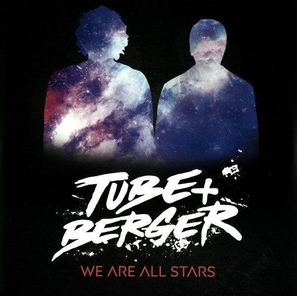tube and berger - We Are All Stars - Double Lp