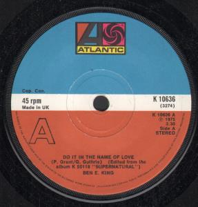 Ben E. King - Do It In The Name Of Love - 7 Inch