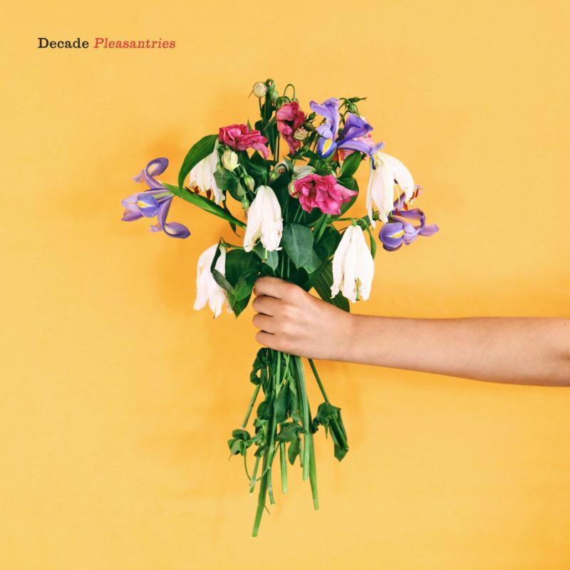 Decade - Pleasantries - Lp
