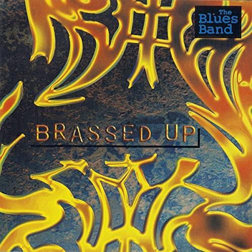 Blues Band - Brassed Up - Cd