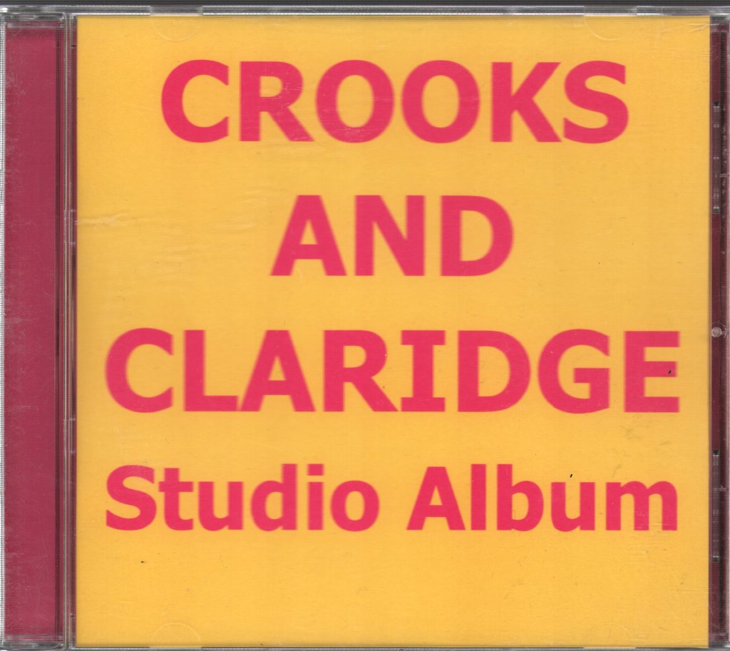 Crooks And Claridge - Studio Album - Cd