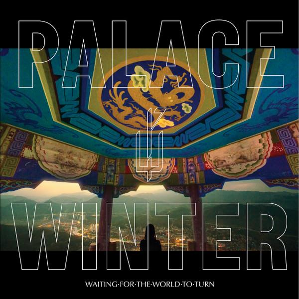 Palace Winter - Waiting For The World To Turn - Lp