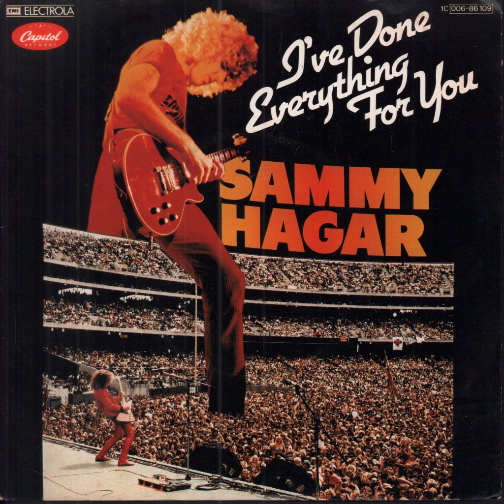 Sammy Hagar - I've Done Everything For You - 7 Inch