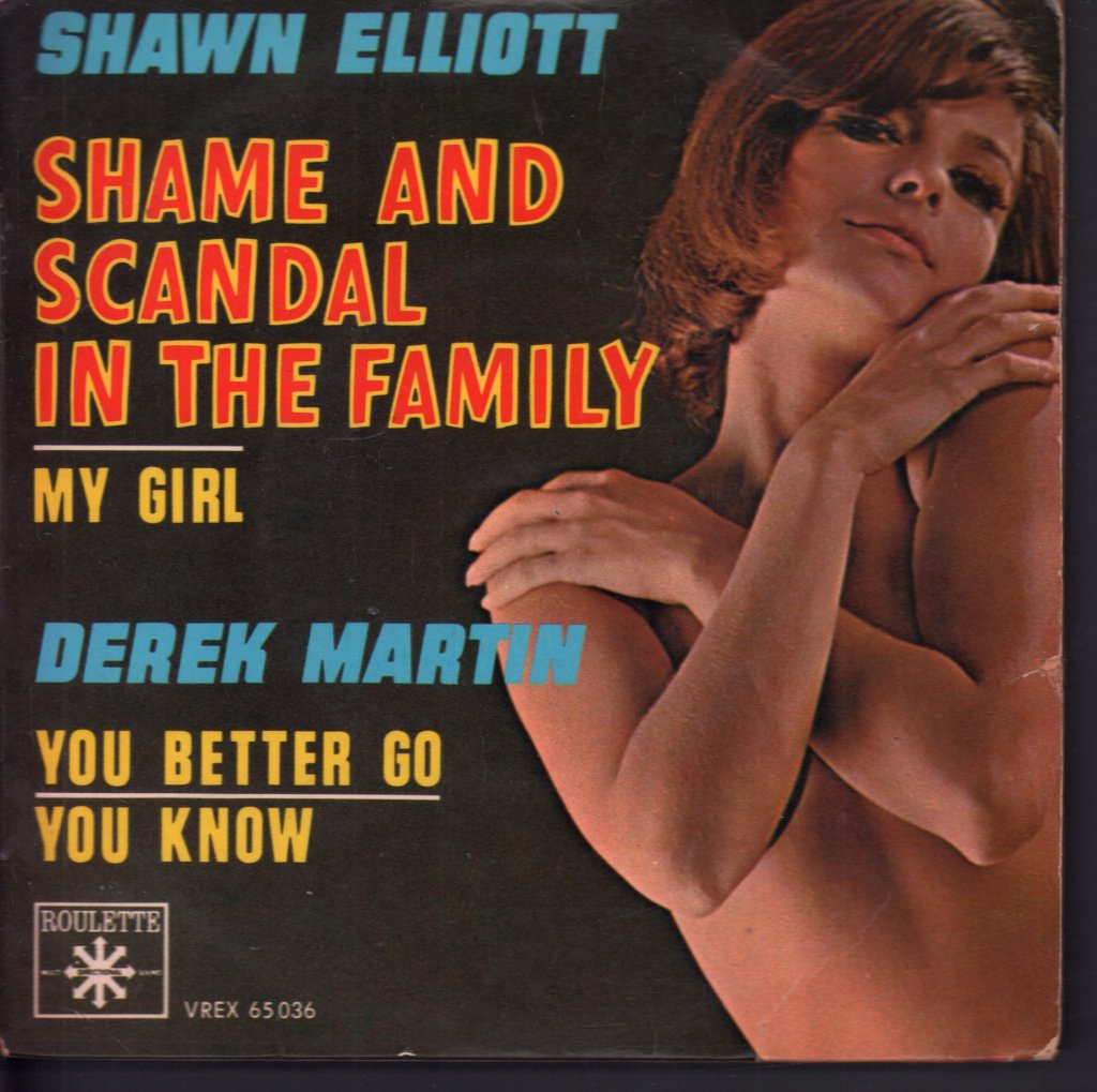 Shawn Elliott / Derek Martin - Shame And Scandal In The Family / You Better Go - 7 Inch