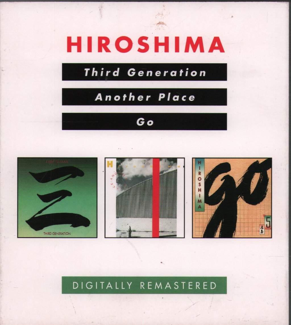 Hiroshima - Third Generation / Another Place / Go - Double Cd