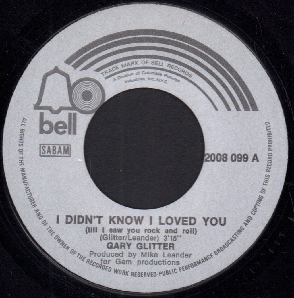 Gary Glitter - I Didn't Know I Loved You / Hard On Me - 7 Inch