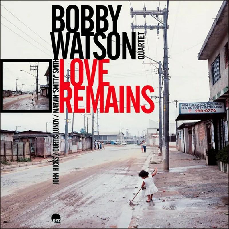 Bobby Watson - Love Remains - Lp
